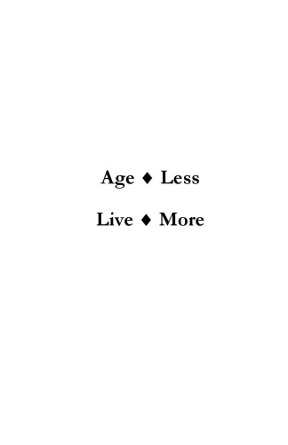 Age Less, Live More ( Beyond 100 )