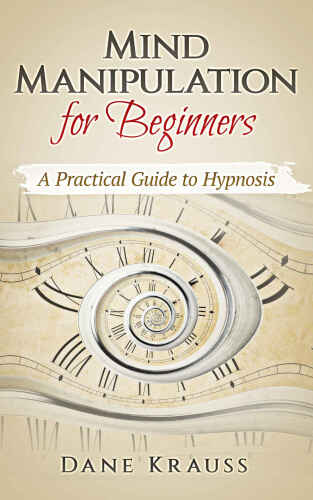 Mind Manipulation for Beginners