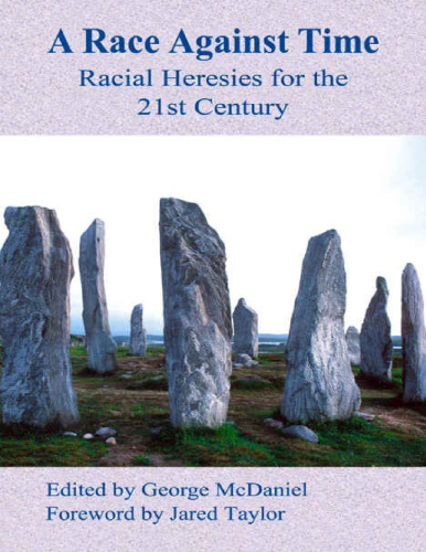 A Race Against Time - Racial Heresies for the 21st Century