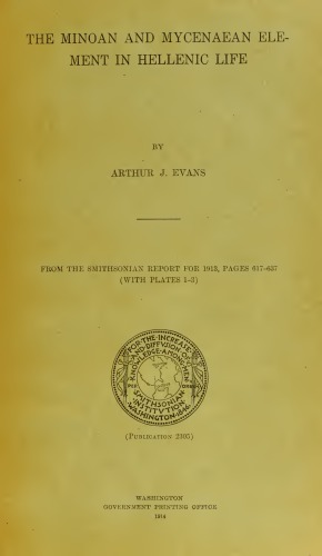 The Minoan and Mycenaean Element in Hellenic Life