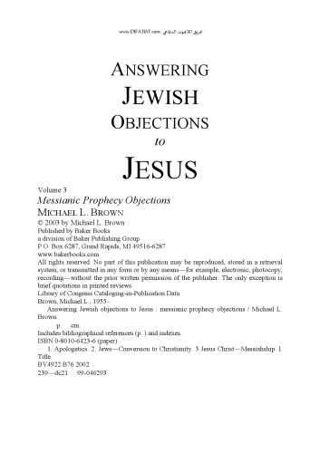 Answering Jewish Objections to Jesus: Messianic Prophecy Objections, Vol. 3 of 4
