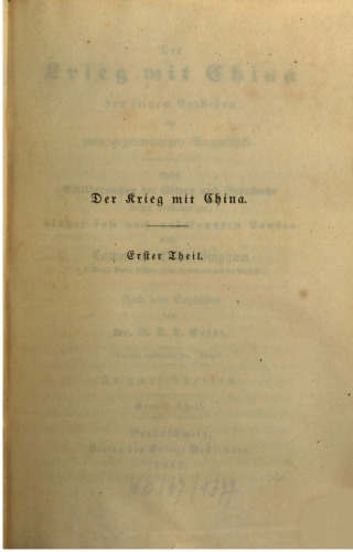 Der Krieg mit China von seinem Entstehen bis zum gegenwärtigen Augenblicke. Nebst Schilderungen der Sitten und Gebräuche dieses merkwürdigen, bisher fast noch unbekannten Landes