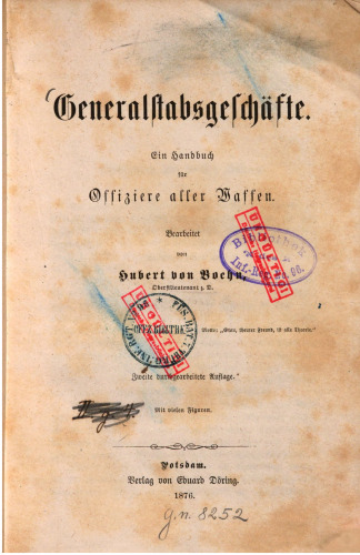 Generalstabsgeschäfte : Ein Handbuch für Offiziere aller Waffen