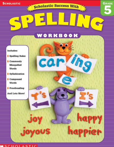Scholastic Success With Spelling Grade 5 ISBN 0-439-55386-5
