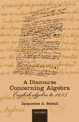 A Discourse Concerning Algebra - English Algebra Since 1685