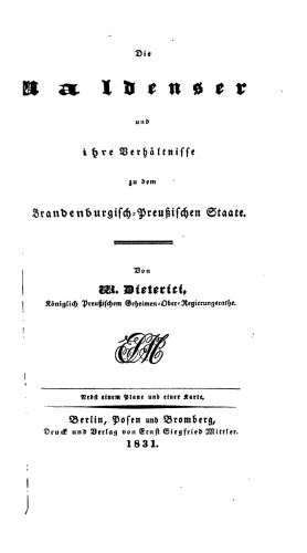 Die Waldenser und ihre Verhältniße zu dem Brandenburg-Preußischen Staate