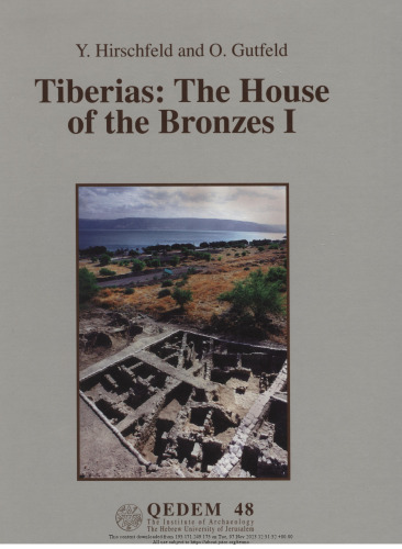 Tiberias : excavations in the house of the bronzes : final report