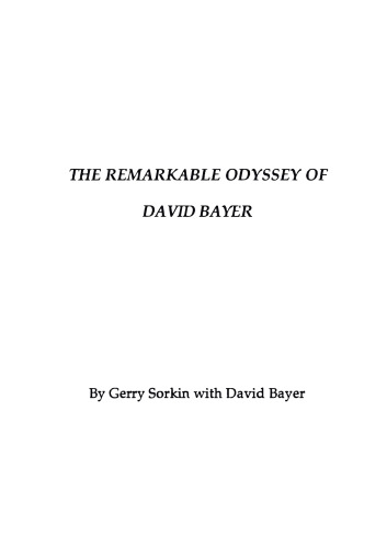 Remarkable Odyssey of David Bayer