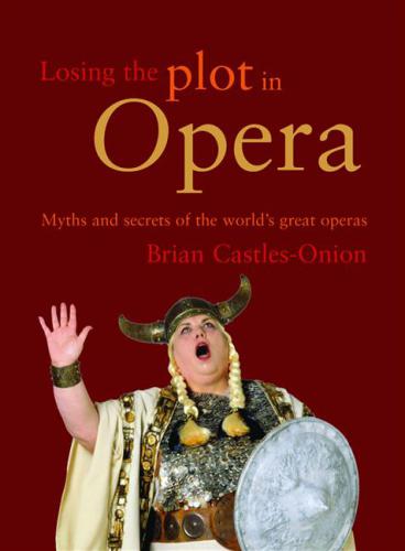 Losing the Plot in Opera