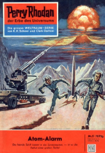 Perry Rhodan, der Erbe des Universums. Nr. 5. Atom-Alarm