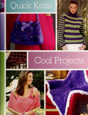 Quick Knits Cool Projects