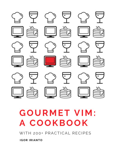 Gourmet Vim: A Cookbook