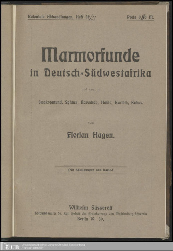 marmorfunde in Deufsch-Südwesfafrika und zwar in Swakopmund, Sphinx, Navachab, Habis, Karibib, Kubas