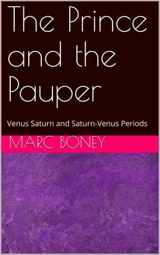 The Prince and the Pauper: Venus Saturn and Saturn-Venus Periods