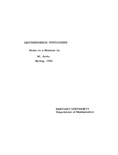 Grothendieck topologies: Notes on a seminar. Spring, 1962