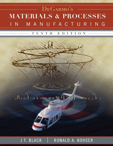 DeGarmo's Materials and Processes in Manufacturing