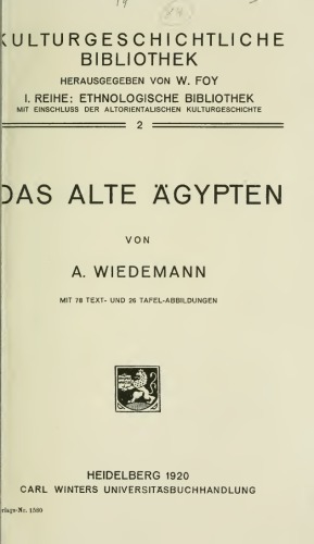 Das alte Ägypten; mit 78 Text- und 26 Tafelabbildungen
