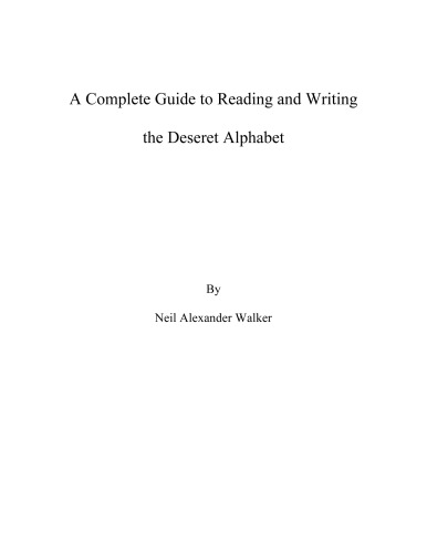 A Complete Guide to Reading and Writing the Deseret Alphabet