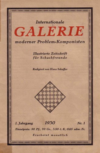 Internationale galerie moderner problem-Komponisten : illustrierte Zeitschrift für Schachfreunde