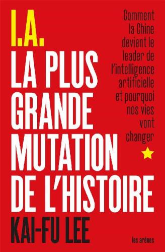 I.A. La plus grande mutation de l'histoire