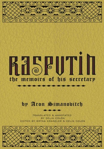 RASPUTIN: The Memoirs of his Secretary