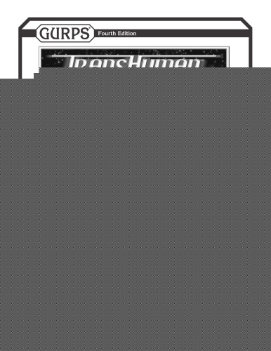 GURPS 4th edition. Transhuman Space: Teralogos News – 2101, Third Quarter