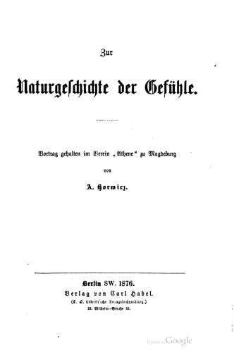 Zur Naturgeschichte der Gefühle. Vortrag gehalten im Verein