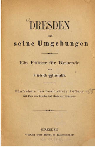 Dresden und seine Umgebungen : Ein Führer für Reisende
