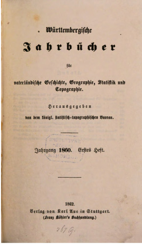 Württembergische Jahrbücher für Vaterländische Geschichte, Geographie, Statistik und Topographie