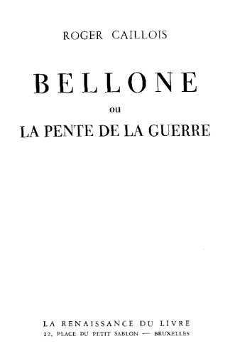 Bellone ou la pente de la guerre