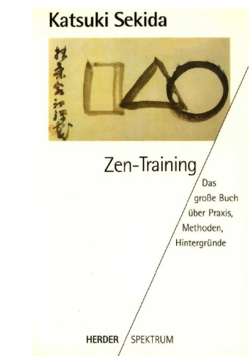 Zen-Training - Das große Buch über Praxis, Methoden, Hintergründe