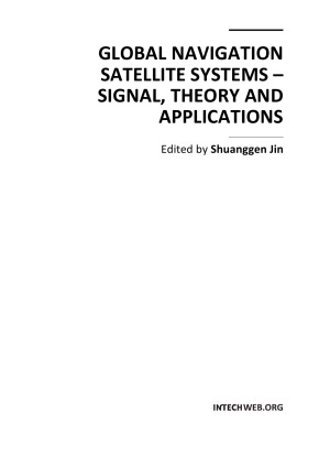 Global Navigation Satellite Systems Signal, Theory and Applications