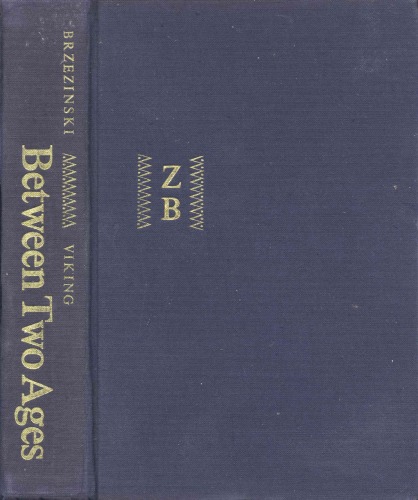 Between Two Ages: America's Role in the Technetronic Era