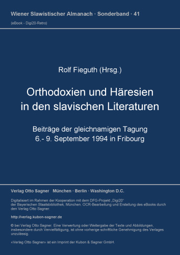 Orthodoxien und Haeresien in den slavischen Literaturen