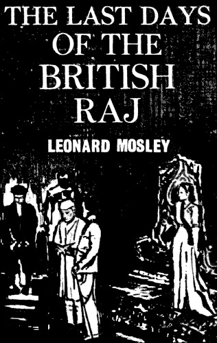 The Last Days of the British Raj
