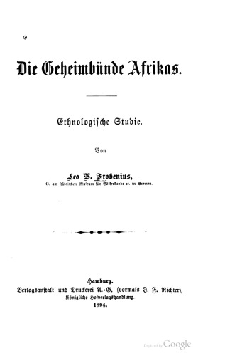 Die Geheimbünde Afrikas. Ethnologische Studie