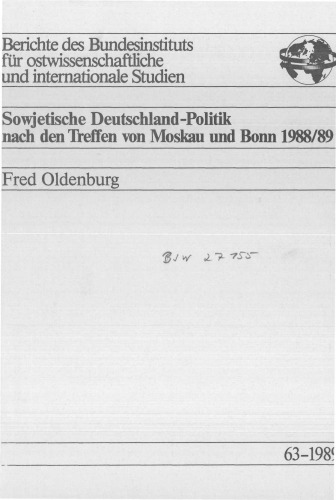 Sowjetische Deutschland-Politik nach den Treffen von Moskau und Bonn 1988/89