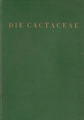 Die Cactaceae. Band 2. Cereoideae (Hylocereae — Cereae [Austrocereineae])