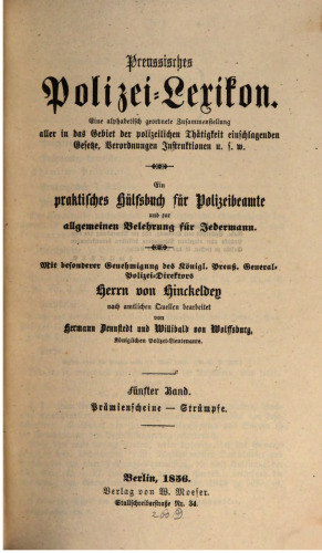 Preußisches Polizei-Lexikon. Eine alphabetisch geordnete Zusammenstellung aller in das Gebiet der polizeilichen Tätigkeiten einschlagenden Gesetze, Verordnungen, Regelungen usw. Ein praktisches Hilfsbuch für Polizeibeamte und zur Belehrung für jedermann / Prämienscheine - Strümpfe