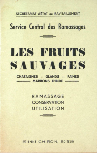 Les fruits sauvages: ramassage, conservation, utilisation
