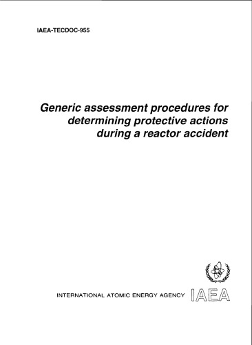 Generic assessment procedures for determining protective actions during a reactor accident