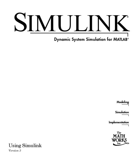 SIMULINK Dynamic System Simulation for MATLAB Using Simulink Version 3