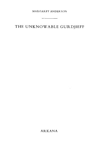 The Unknowable Gurdjieff
