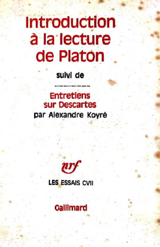 Introduction à la lecture de Platon. Entretiens sur Descartes