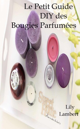 Le petit guide DIY des bougies parfumées