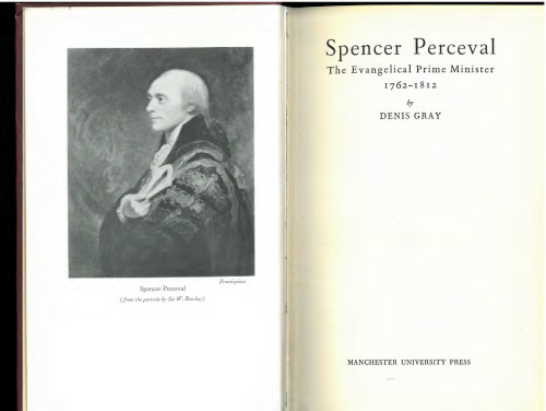 Spencer Percival: The Evangelical Prime Minister 1762-1812