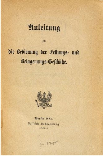 Anleitung für die Bedienung der Festungs- und Belagerungs-Geschütze