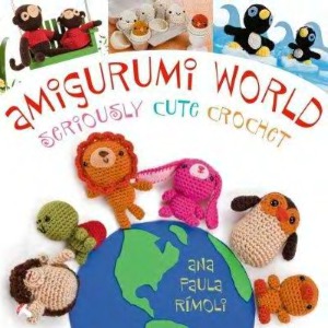 Amigurumi World Seriously Cute Crochet