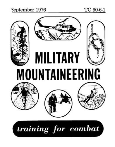 Military Mountaineering - TC 90-6-1 - September 1976