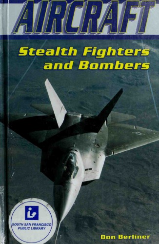 Aircraft: Stealth Fighters and Bombers